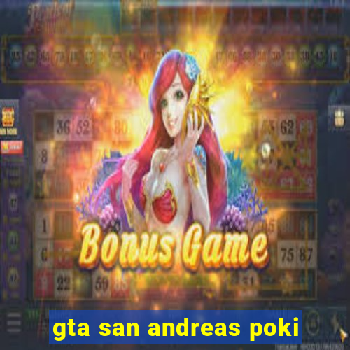 gta san andreas poki